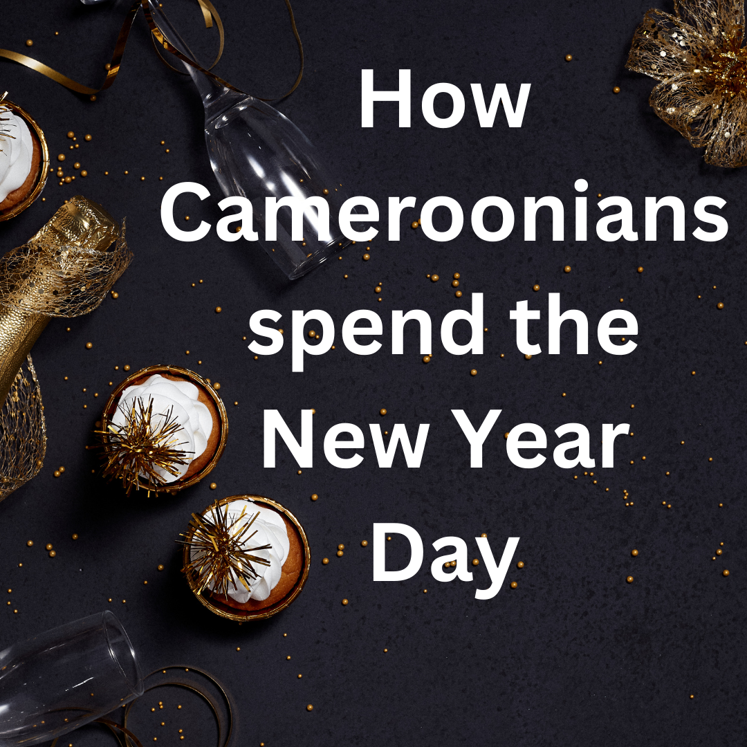 5 ways Cameroonians celebrate the New Year’s Day
