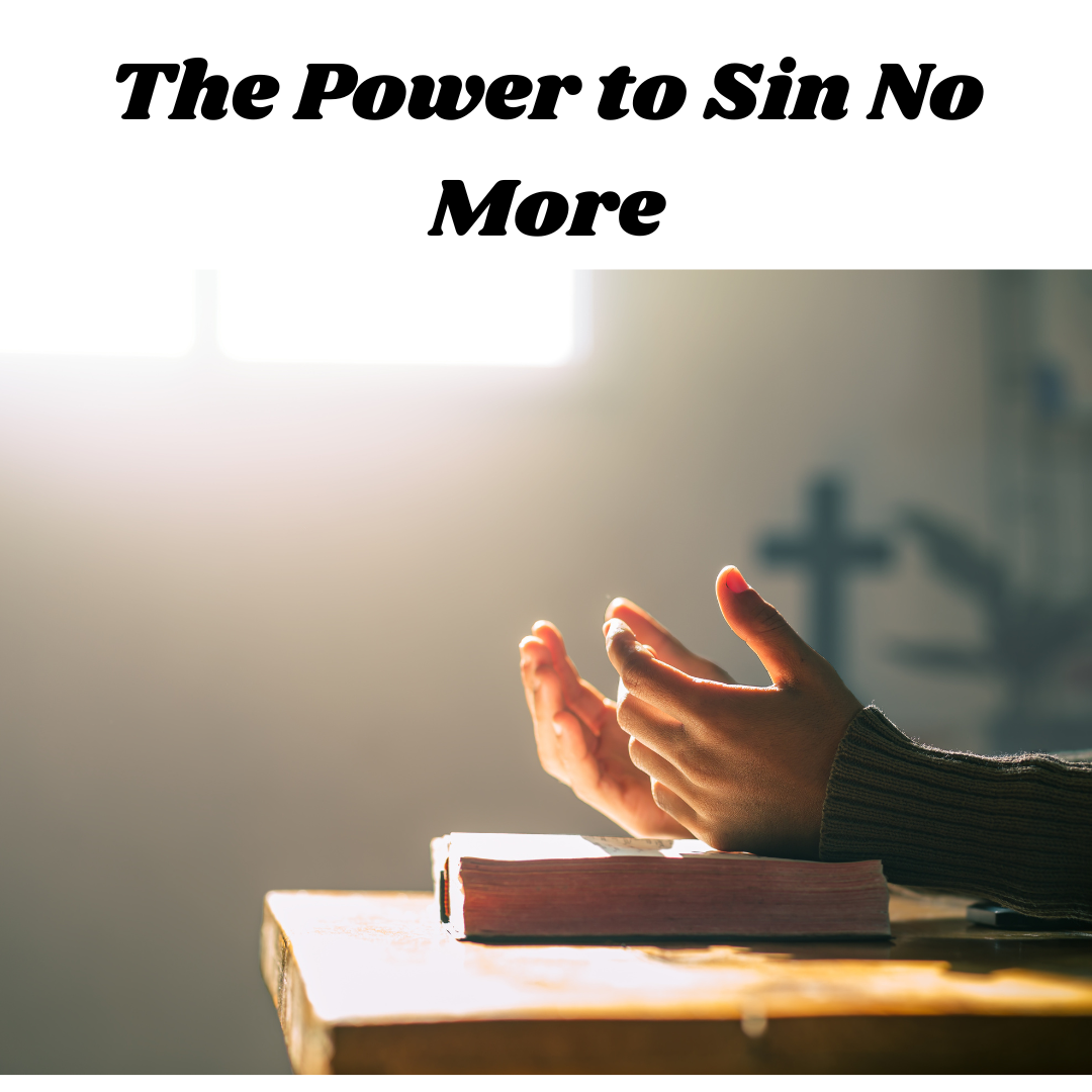 The Power to Sin No More